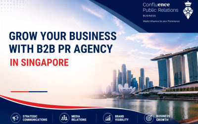 How a B2B Public Relations Agency in Singapore Drives Business Growth